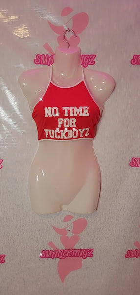 NO TIME FOR F BOYZ TOP