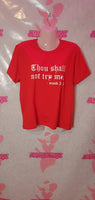 Thou Shall Not Try Me T-Shirts